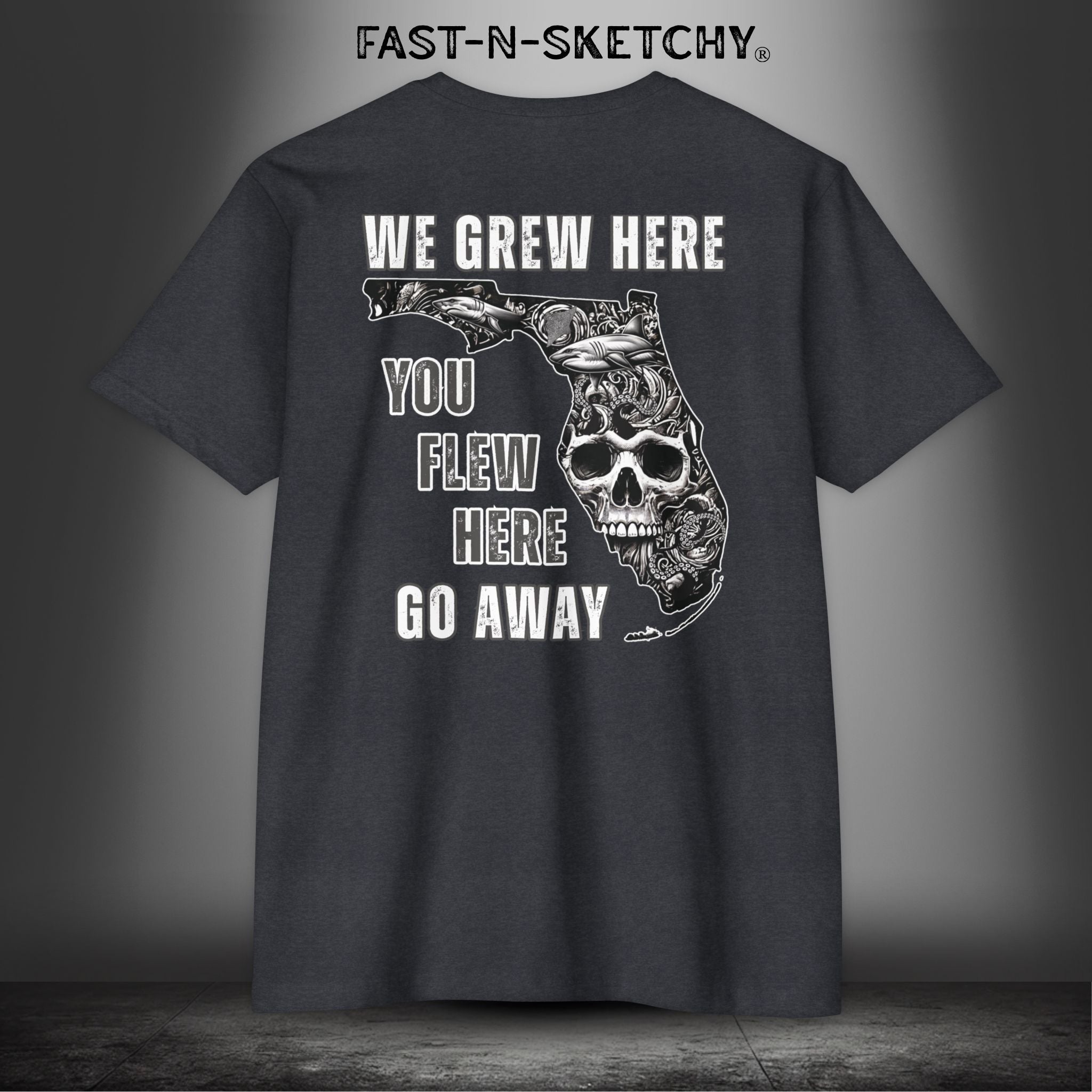 WE GREW HERE, YOU FLEW HERE, GO AWAY: (Dark Colors) T-Shirt