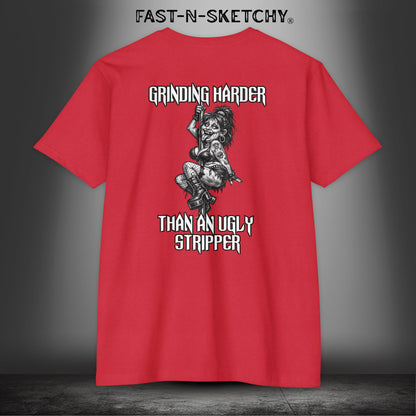 Grinding Harder Than an Ugly Stripper: Biker Edition Premium Fitted Tee