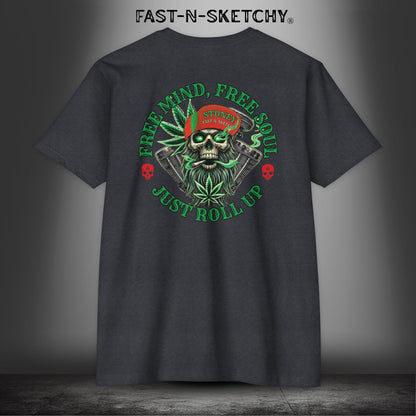 FREE MIND, FREE SOUL, JUST ROLL UP BY STONEY: T-shirt Next Level 6210