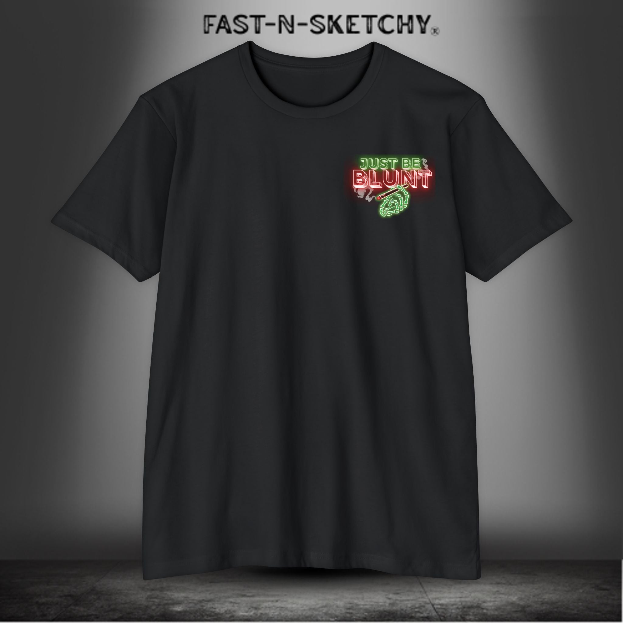 JUST BE BLUNT: ROLL FAST & BURN SLOW by FNS - T-shirt Next Level 6210