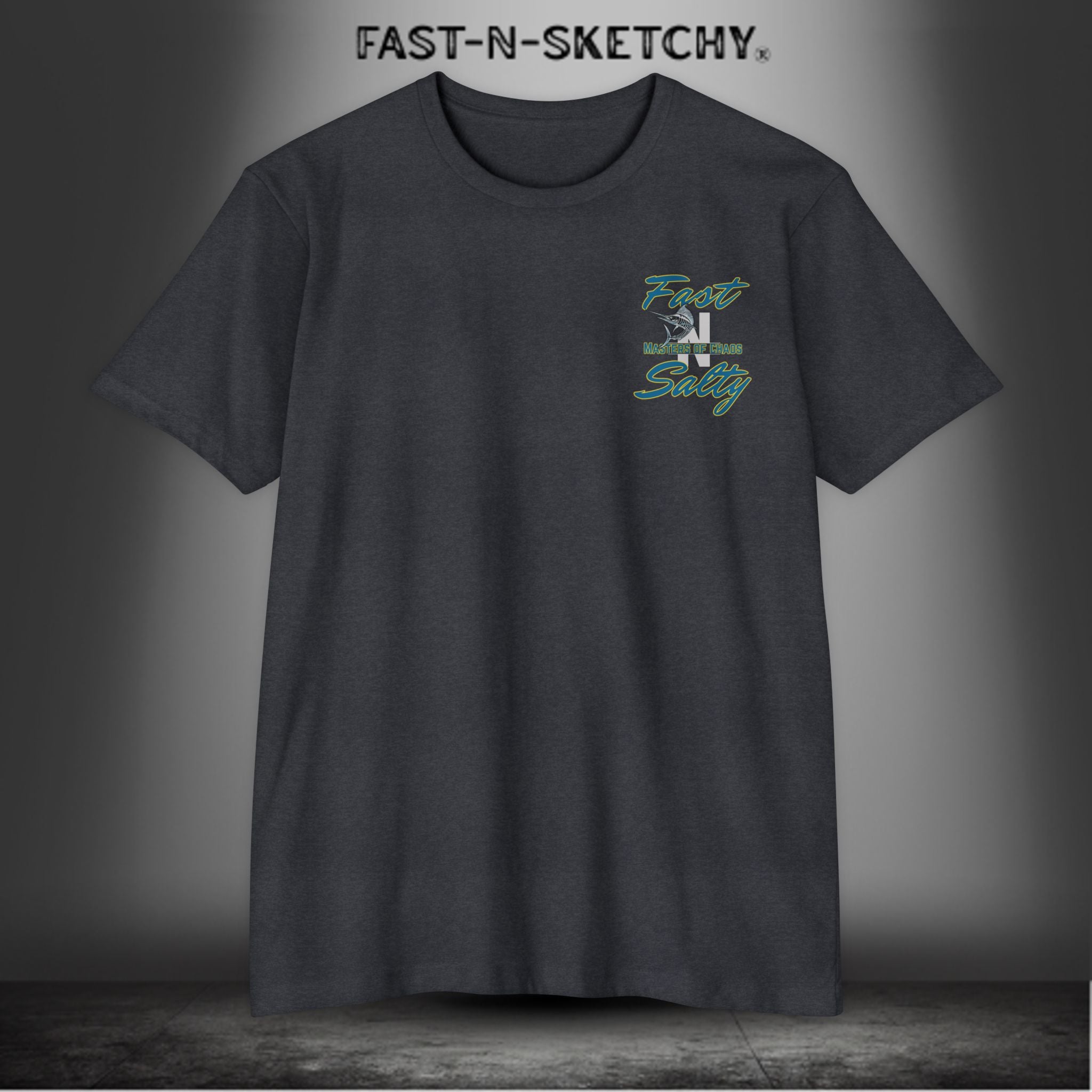 Tease 'Em Up: FAST-N-SALTY T-Shirt