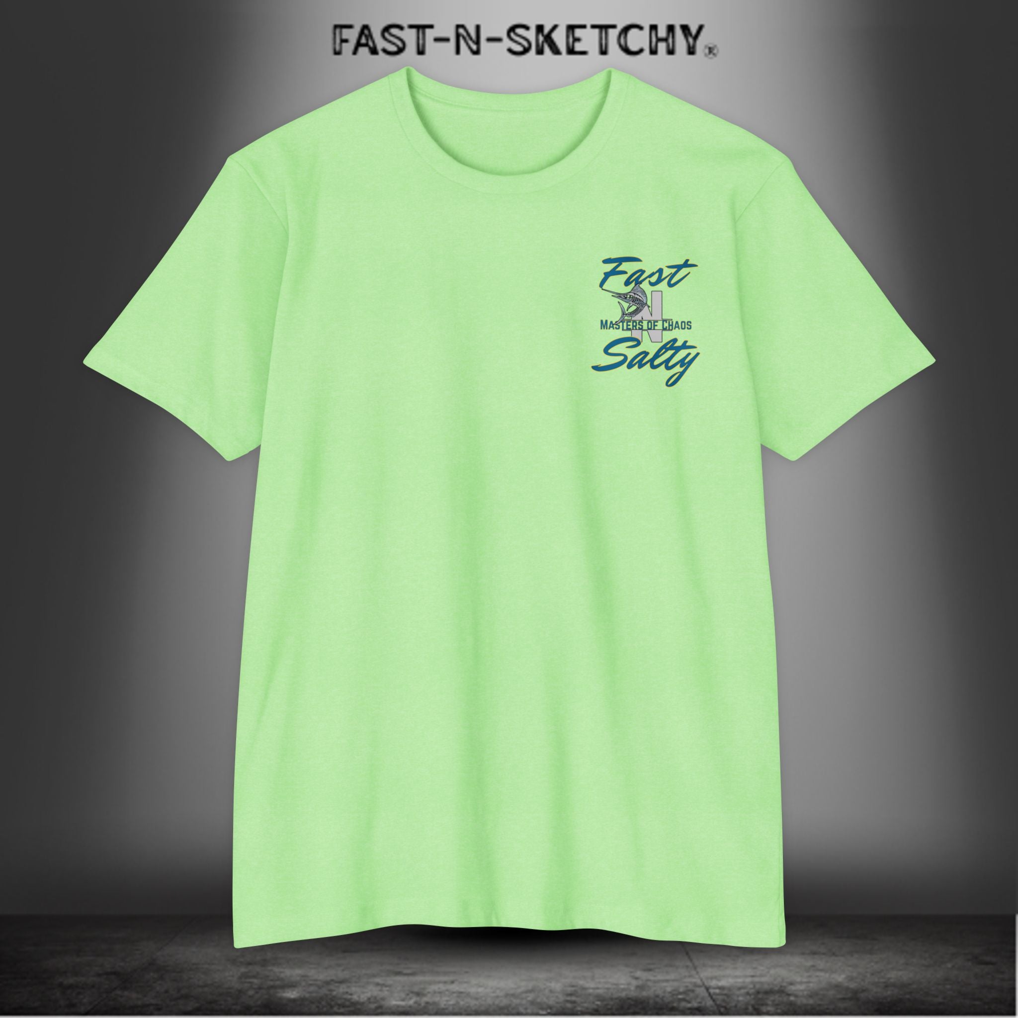 Tease 'Em Up: FAST-N-SALTY T-Shirt
