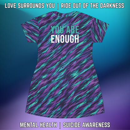 You Are Enough T-Shirt Dress — Mental Health & Suicide Awareness Dress - LSY
