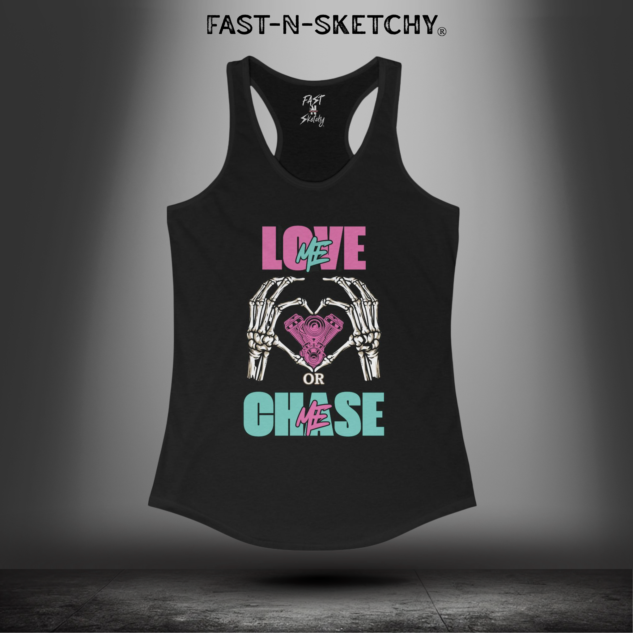 LOVE ME OR CHASE ME - FAST-N-SEXY™: Women's Ideal Racerback Tank