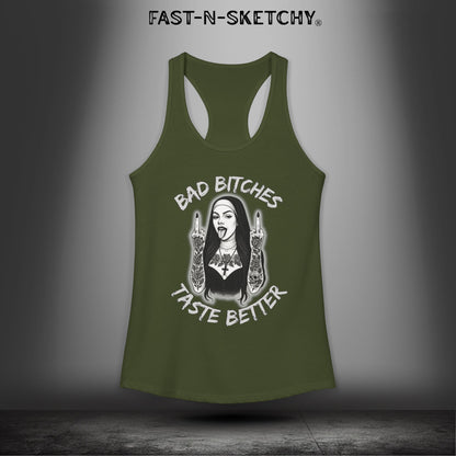 Bad Bitches Taste Better: FAST-N-SKETCHY - Racerback Tank Top