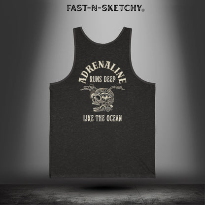 ADRENALINE RUNS DEEP LIKE THE OCEAN: Tank Top