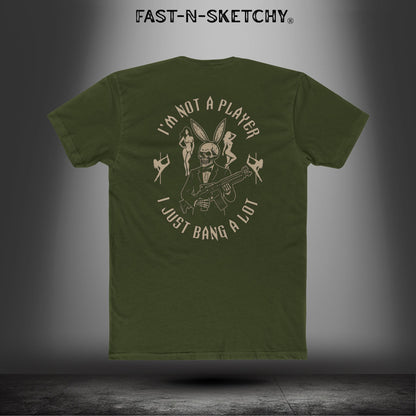 The Playboy "I'm Not a Player, I Just Bang a Lot": Military Edition Relaxed Classic Tee