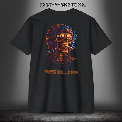 Hate Me If You Want, You're Still a Fan: Biker Edition - Premium Fitted Tee