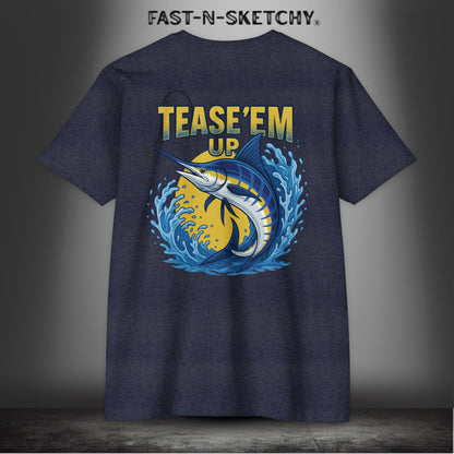 Tease 'Em Up: FAST-N-SALTY T-Shirt