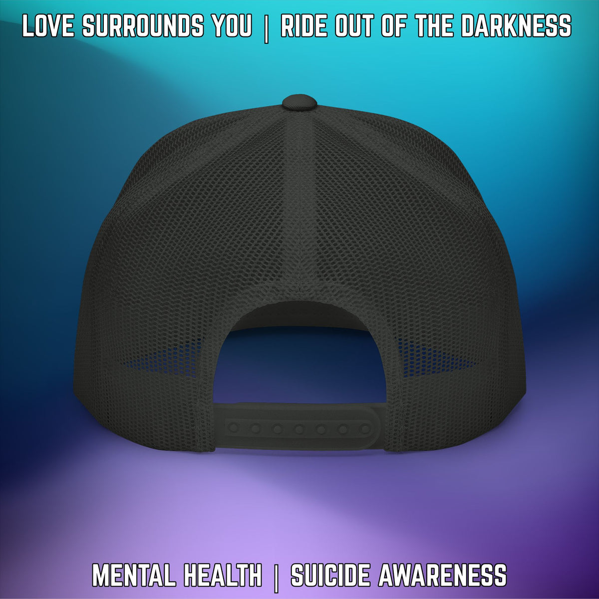 Love Surrounds You Trucker Hat — Mental Health & Suicide Awareness Cap - LSY