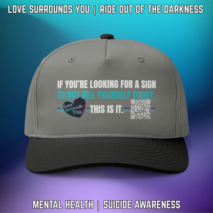 If You’re Looking for a Sign… Suicide Awareness Two-Tone Cap - LSY