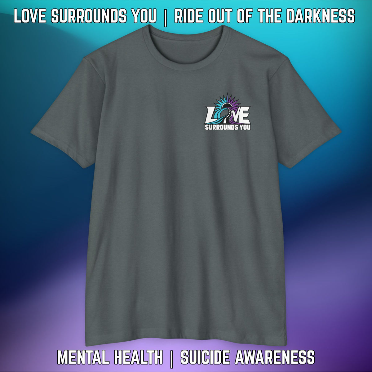 If You're Looking for a Sign.... "Love Surrounds You" QR Suicide Prevention Tee - LSY