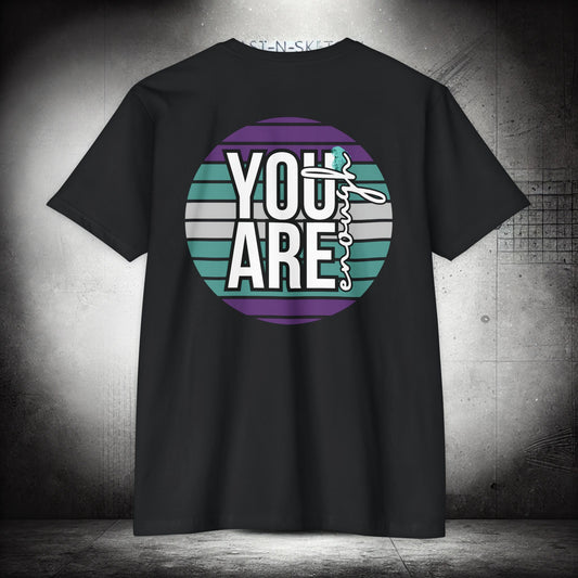 YOU ARE ENOUGH #2 - T-Shirt Next Level - LSY