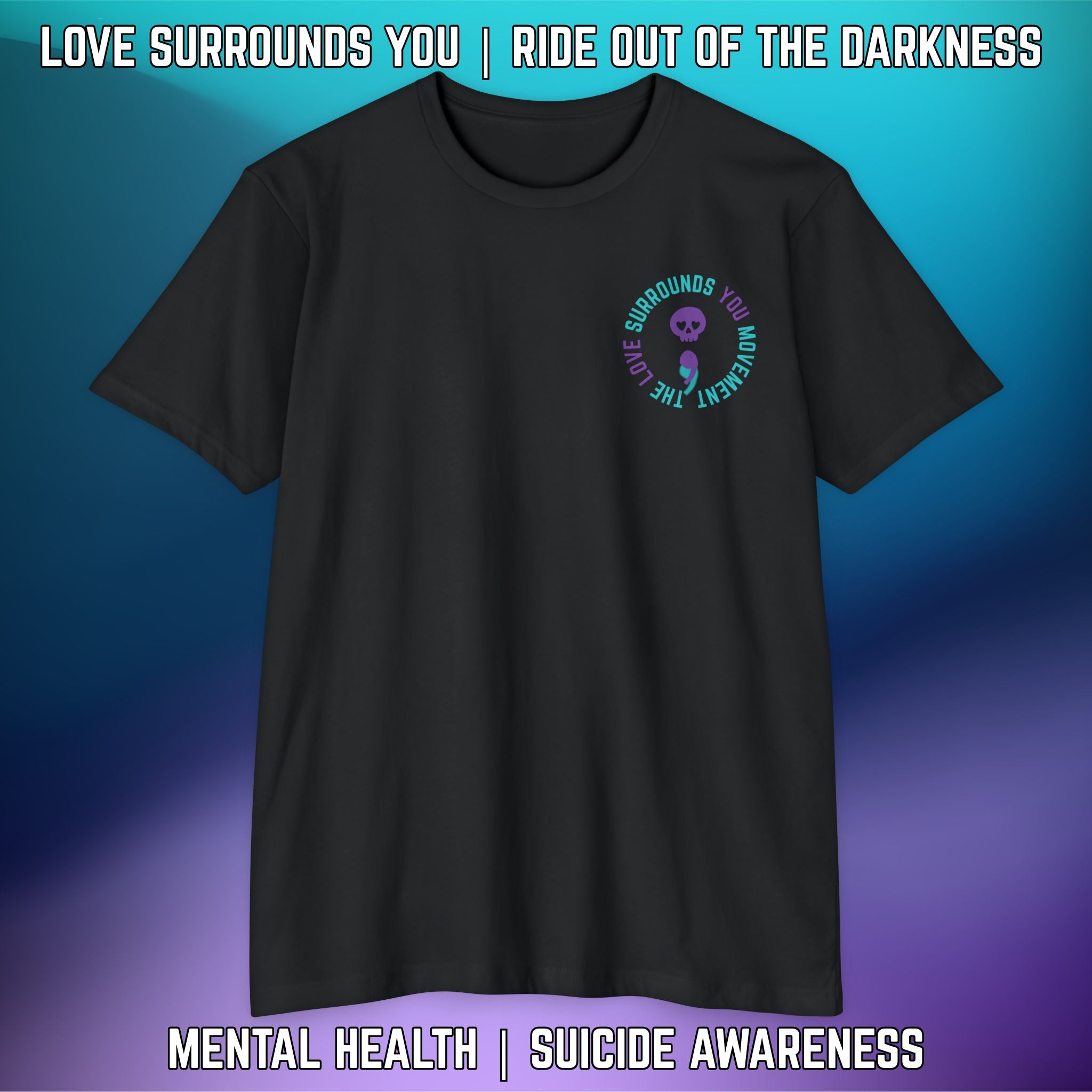 Stay Suicide Prevention Flag T-Shirt | Love Surrounds You | Ride Out of the Darkness | Mental Health Awareness - LSY