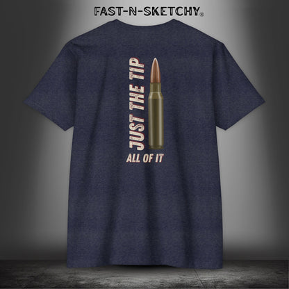 Just the Tip: Military Edition (Military Green & More) T-Shirt