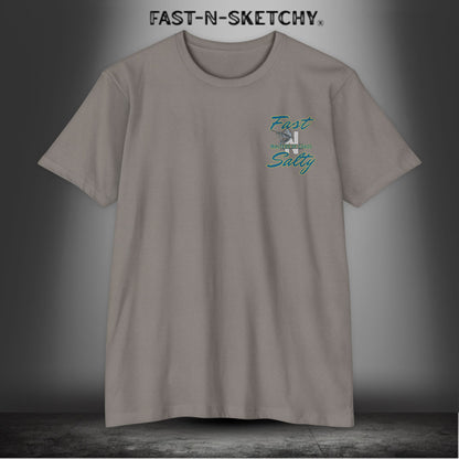 Tease 'Em Up: FAST-N-SALTY T-Shirt