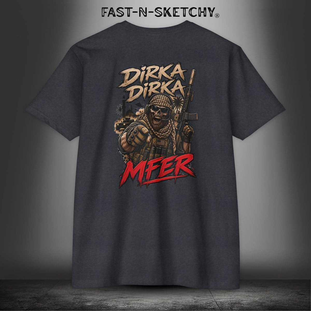 Dirka Dirka M'FER - Military Edition Tee
