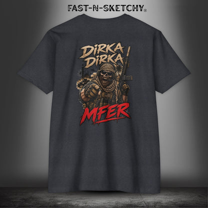 Dirka Dirka M'FER - Military Edition Tee