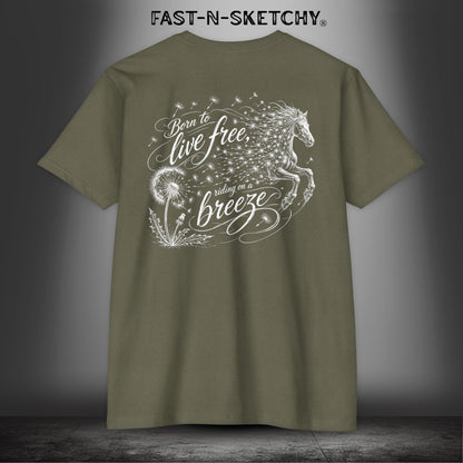 Dandelion: Born To Live Free, Riding on a Breeze - Rodeo Edition Premium Fitted Tee
