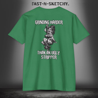 Grinding Harder Than an Ugly Stripper: Biker Edition Premium Fitted Tee