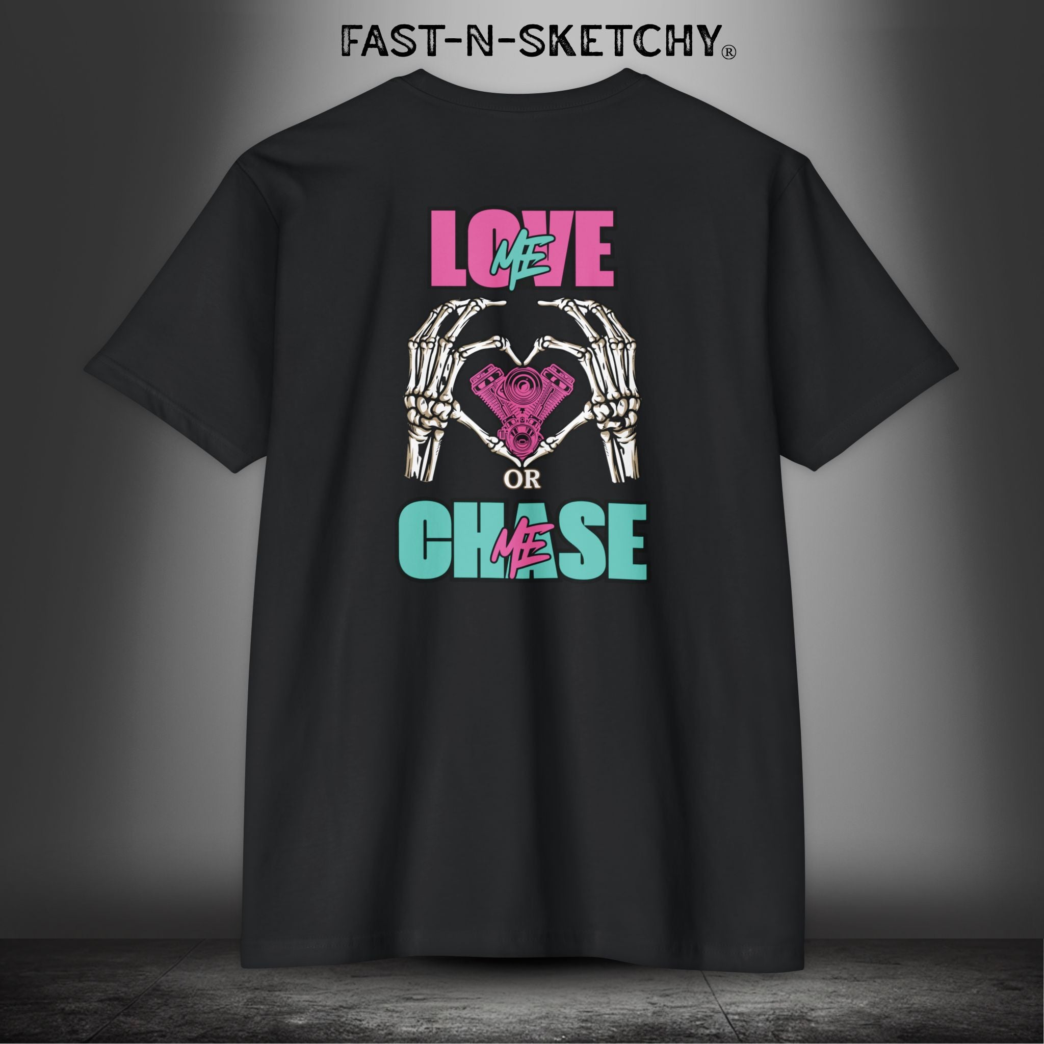 LOVE ME OR CHASE ME - FAST-N-SEXY: T-shirt Classic Fit Crewneck - Next Level 6210