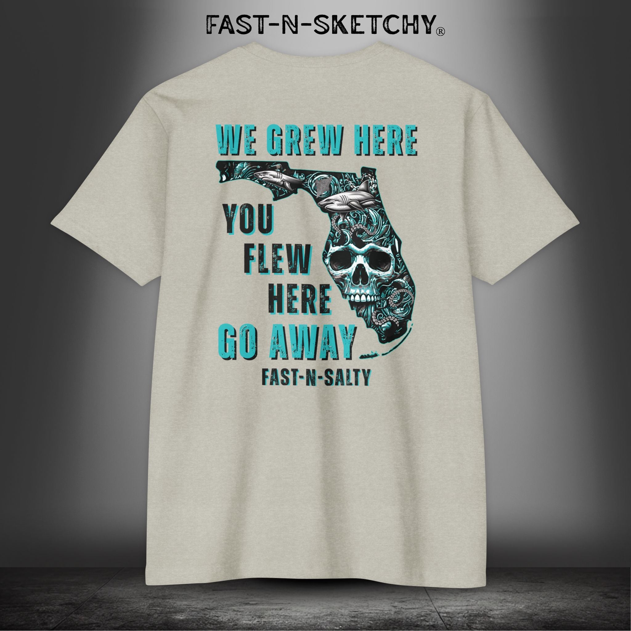 WE GREW HERE, YOU FLEW HERE, GO AWAY: T-Shirt Next Level 6210
