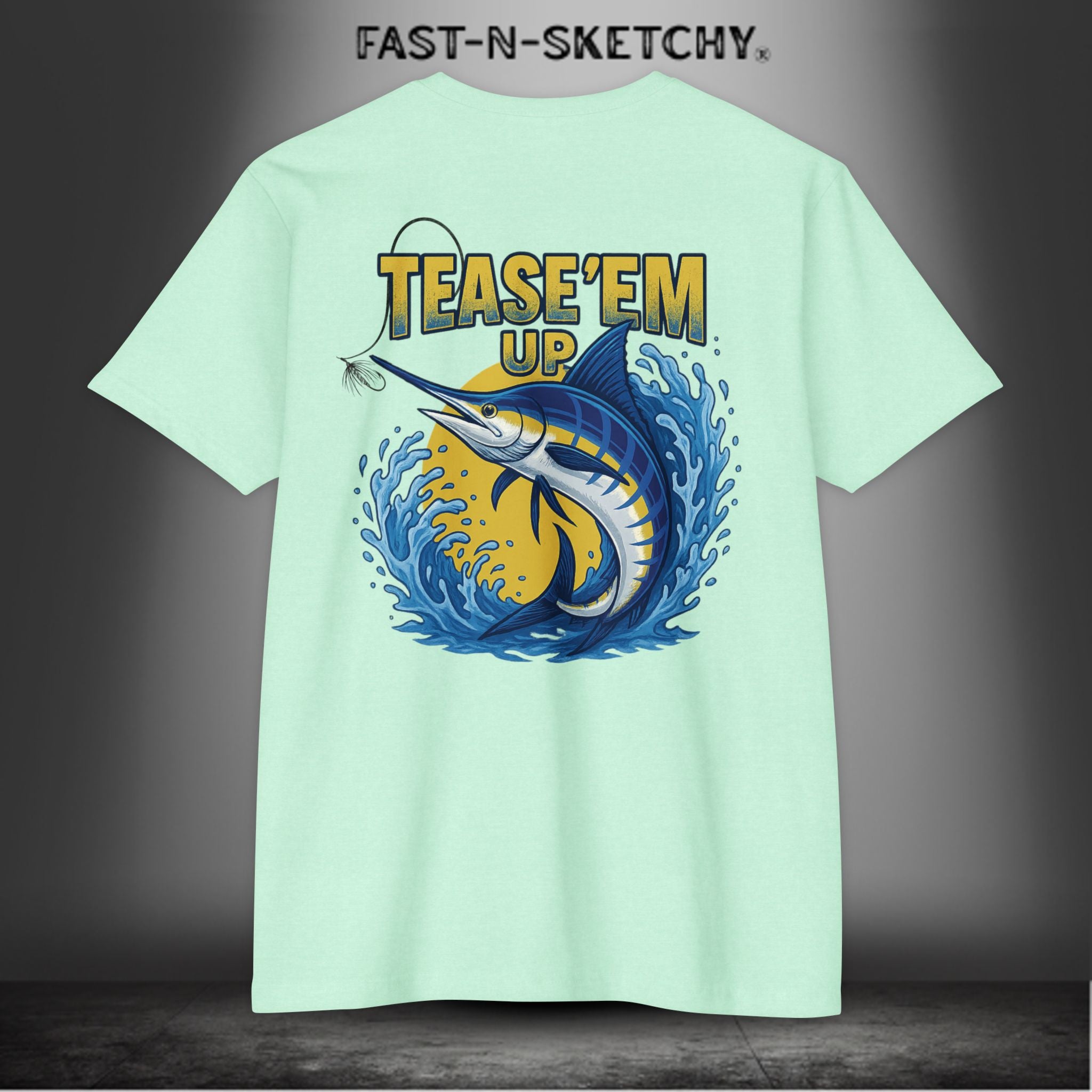Tease 'Em Up: FAST-N-SALTY T-Shirt