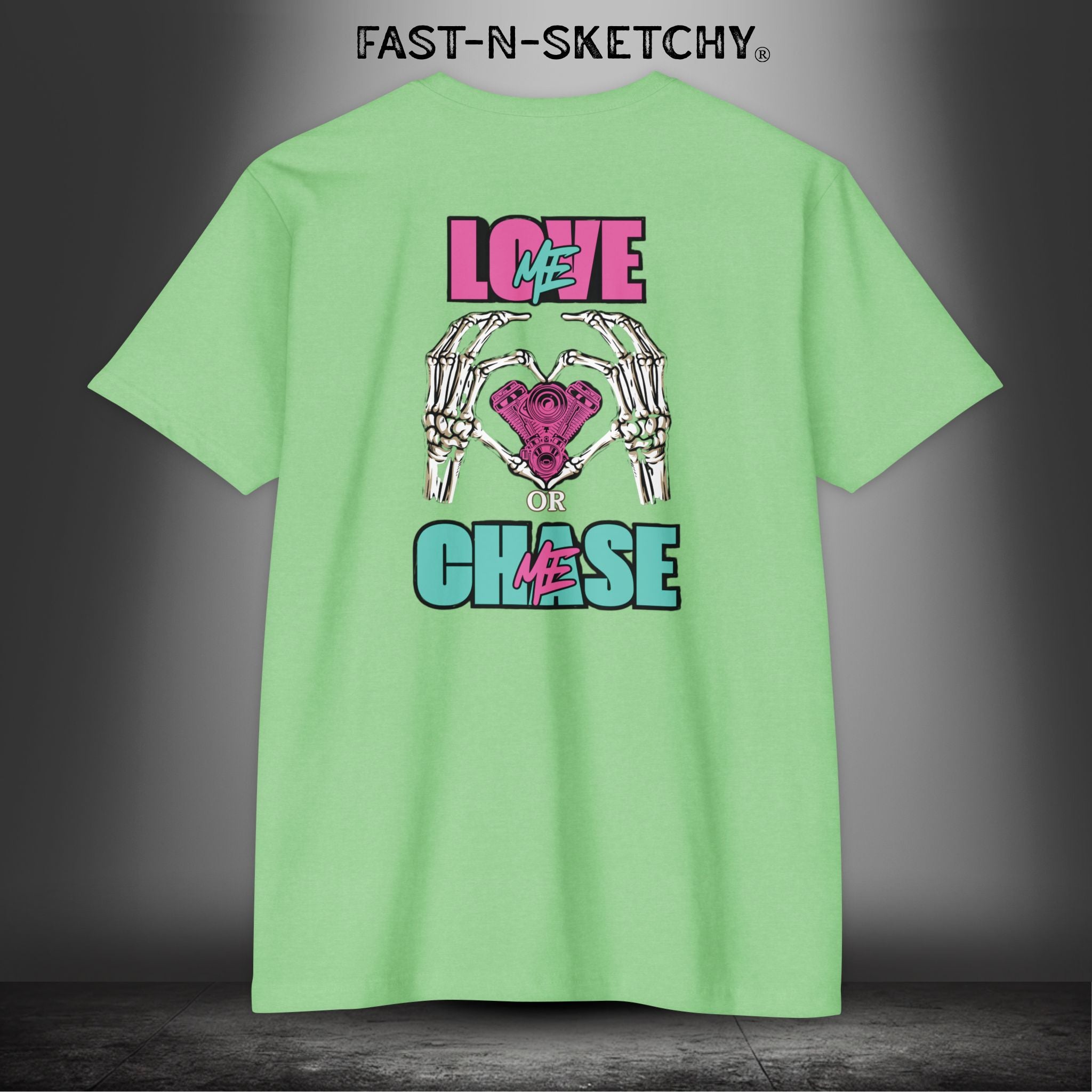 LOVE ME OR CHASE ME - FAST-N-SEXY: T-shirt Classic Fit Crewneck - Next Level 6210
