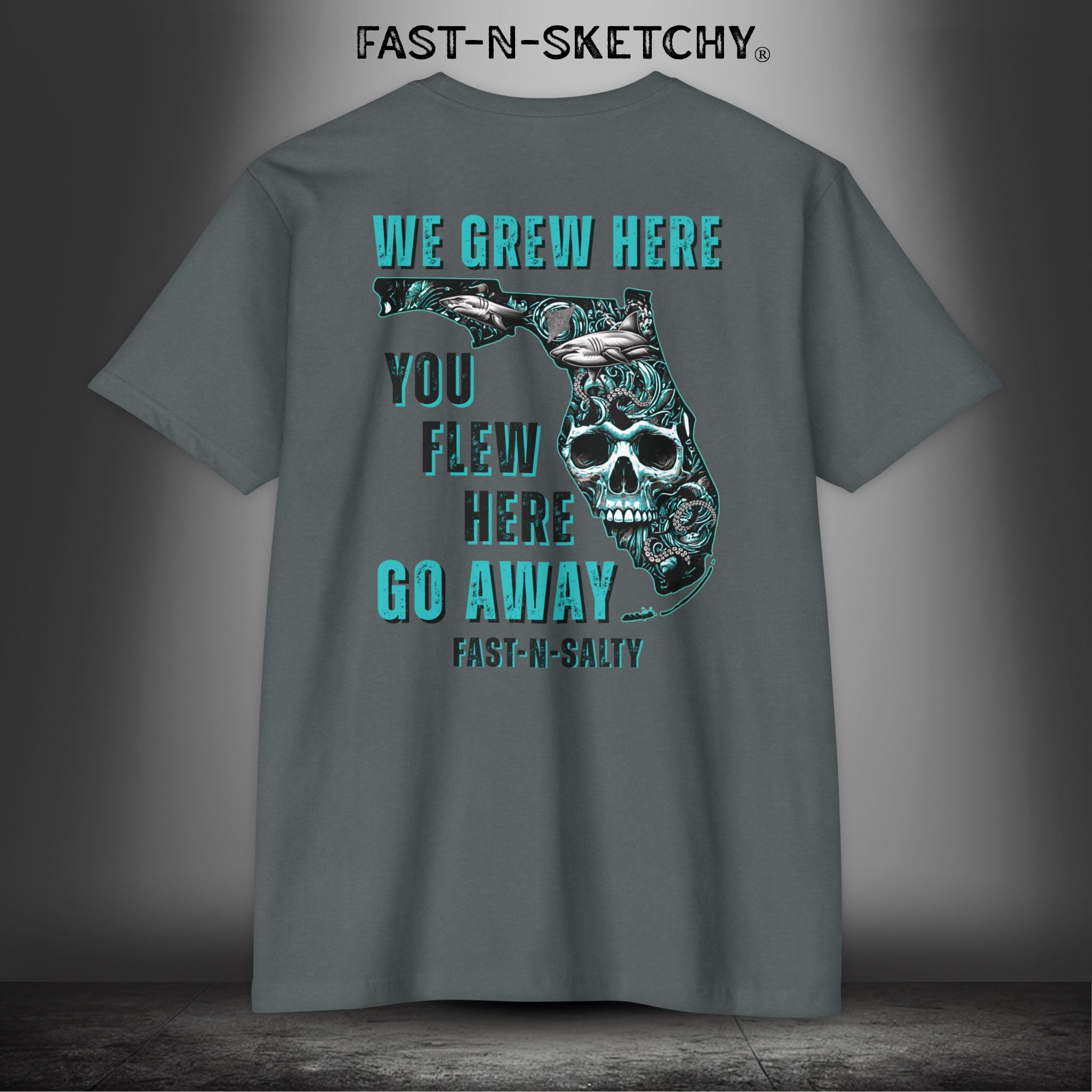 WE GREW HERE, YOU FLEW HERE, GO AWAY: T-Shirt Next Level 6210