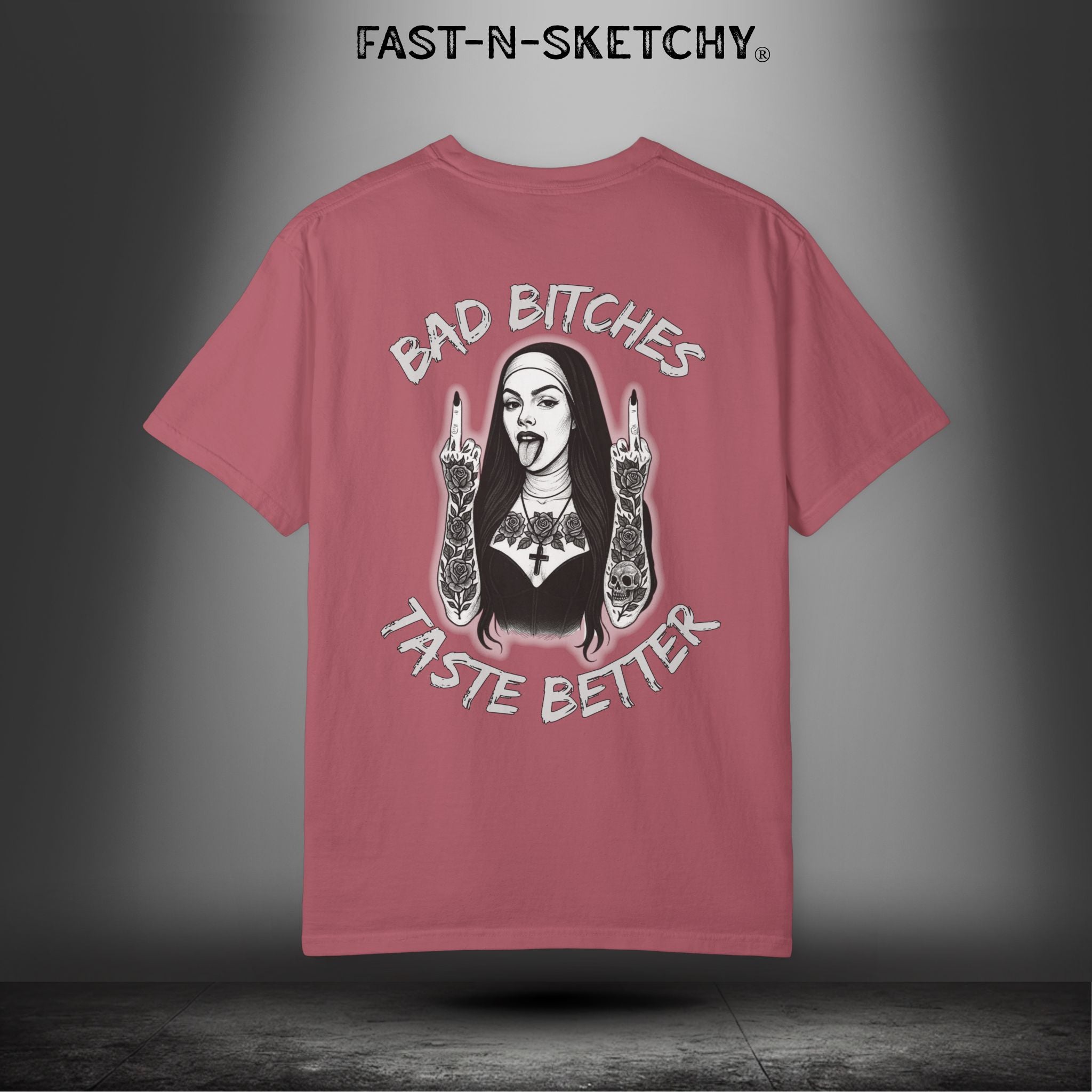 Bad Bitches Taste Better: FAST-N-SKETCHY - T-Shirt up to 4XL (Multiple Colors)