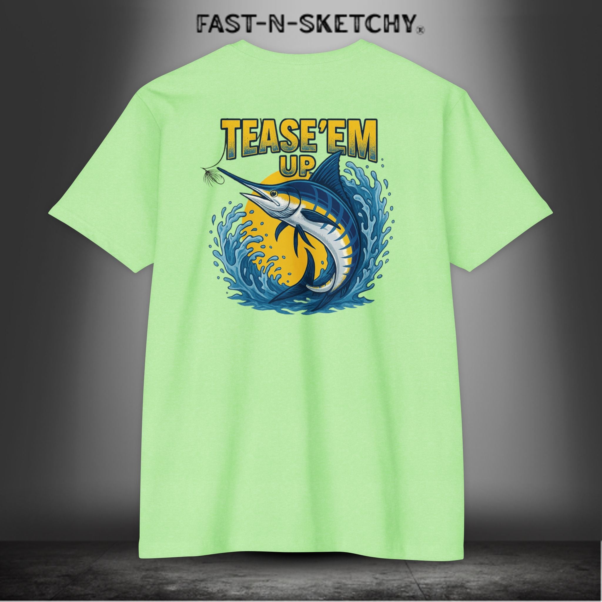 Tease 'Em Up: FAST-N-SALTY T-Shirt