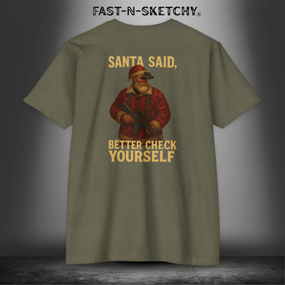 Santa Said, Better Check Yourself: Military Edition Premium Fitted Tee