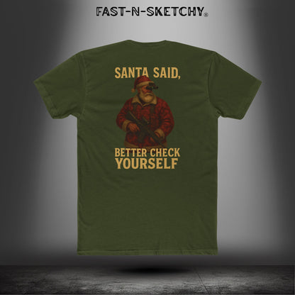 Santa Said, Better Check Yourself: Military Edition Relaxed Classic Tee