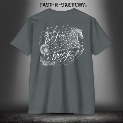 Dandelion: Born To Live Free, Riding on a Breeze - Rodeo Edition Premium Fitted Tee