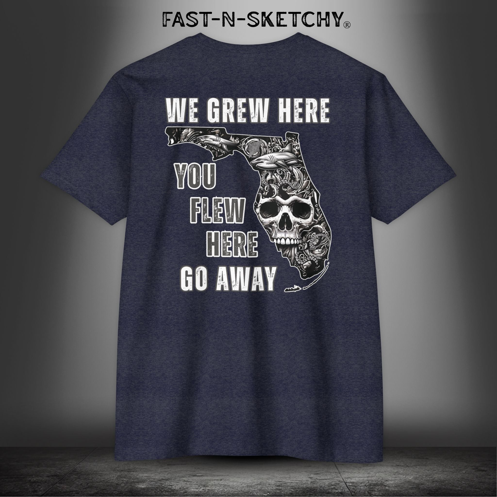 WE GREW HERE, YOU FLEW HERE, GO AWAY: (Dark Colors) T-Shirt