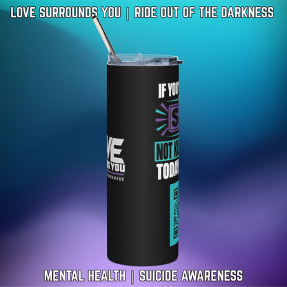 If You’re Looking for a Sign... QR Code Suicide Prevention 20oz Tumbler - LSY