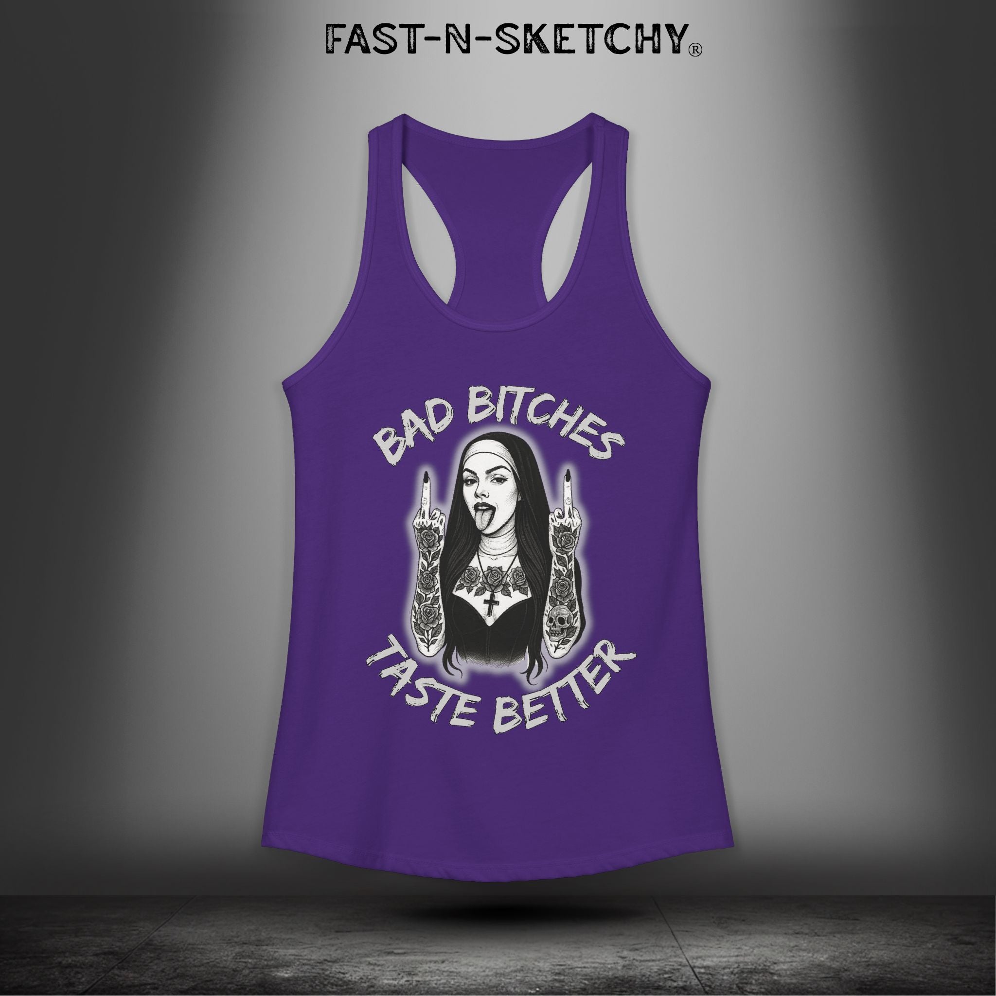 Bad Bitches Taste Better: FAST-N-SKETCHY - Racerback Tank Top