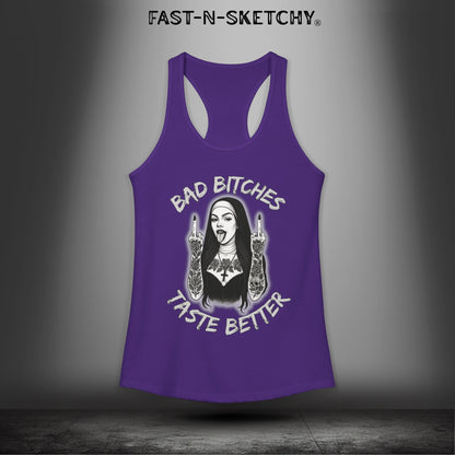 Bad Bitches Taste Better: FAST-N-SKETCHY - Racerback Tank Top