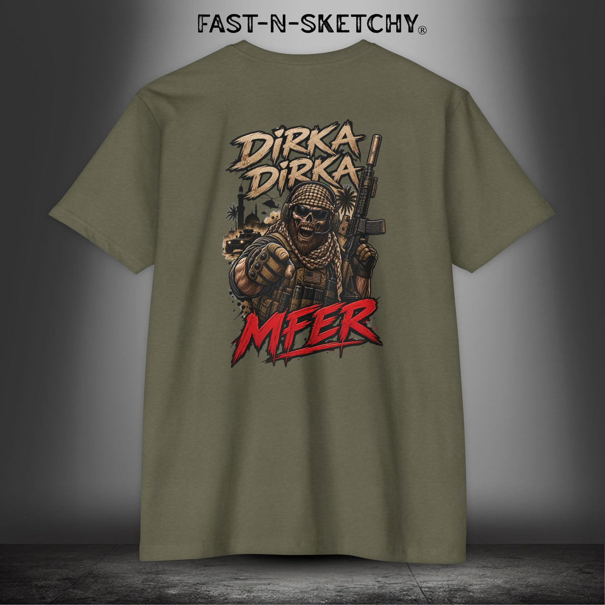 Dirka Dirka M'FER - Military Edition Tee