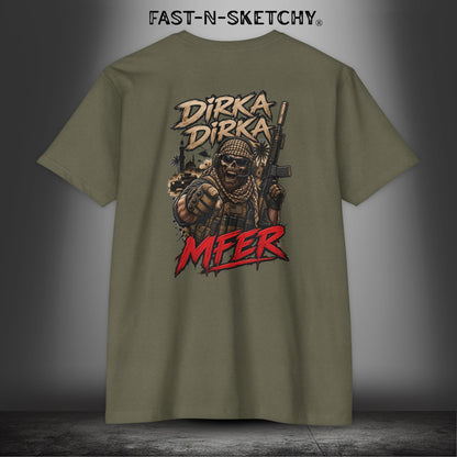 Dirka Dirka M'FER - Military Edition Tee