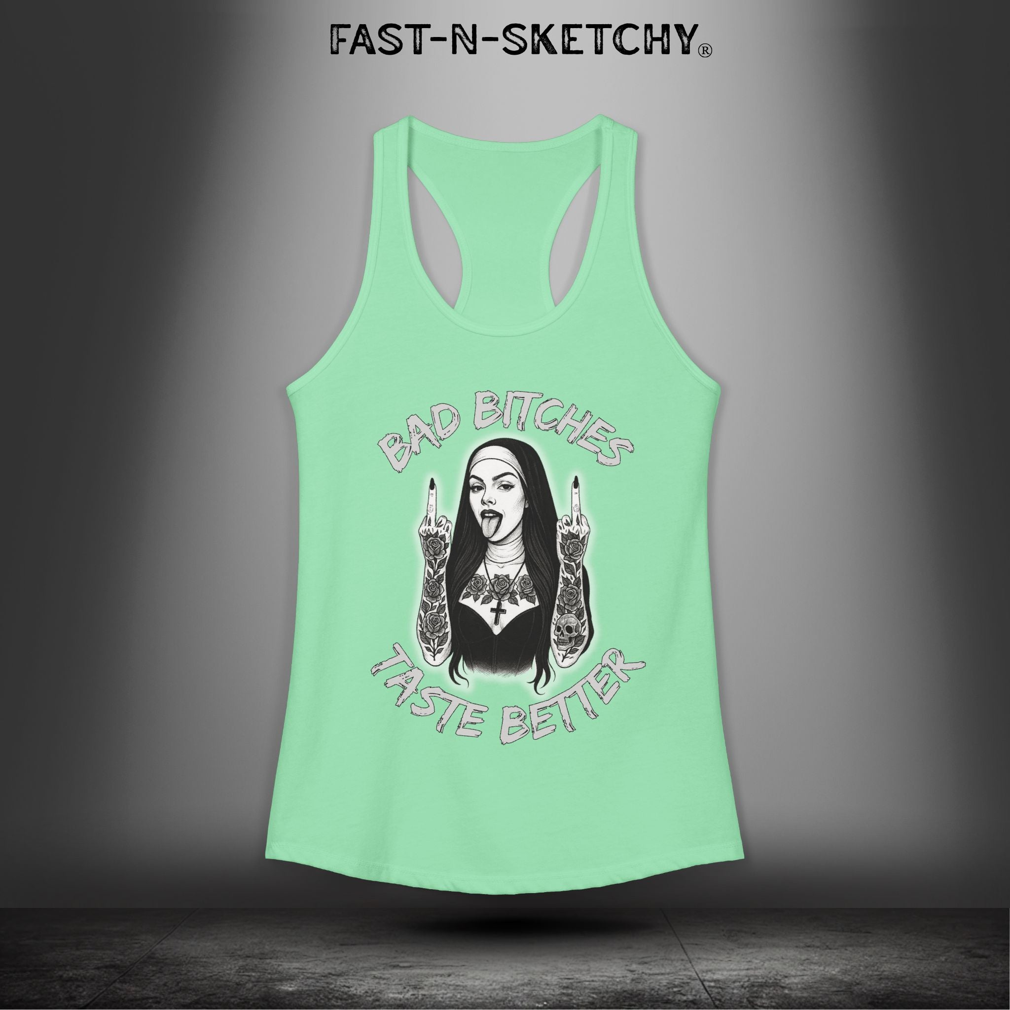 Bad Bitches Taste Better: FAST-N-SKETCHY - Racerback Tank Top