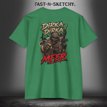 Dirka Dirka M'FER - Military Edition Tee