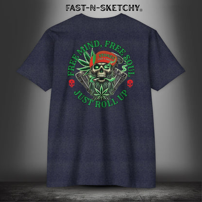 FREE MIND, FREE SOUL, JUST ROLL UP BY STONEY: T-shirt Next Level 6210