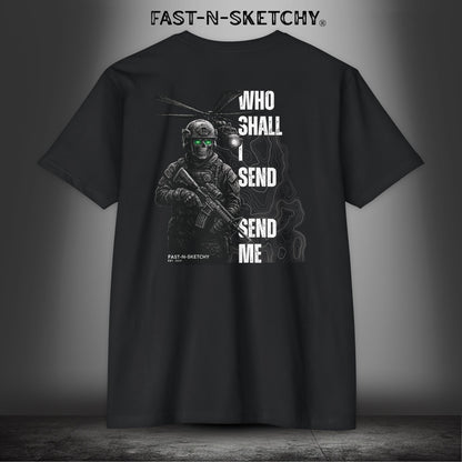Who Shall I Send, Send Me: Military Edition Premium Fitted Tee