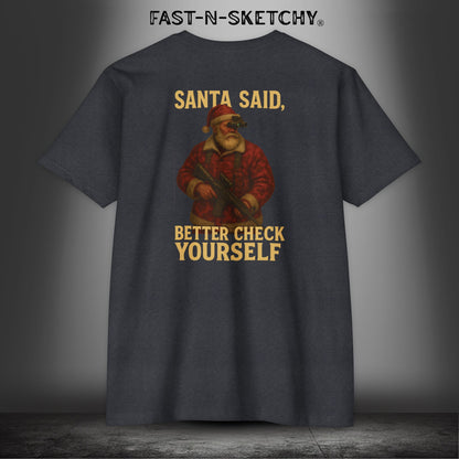 Santa Said, Better Check Yourself: Military Edition Premium Fitted Tee