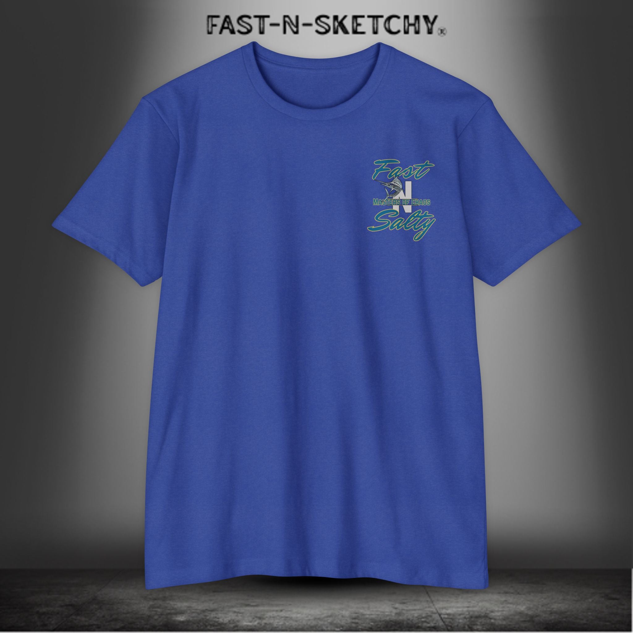 Tease 'Em Up: FAST-N-SALTY T-Shirt