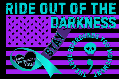 Ride Out of the Darkness (TWO PACK DISCOUNT) 3ftx5ft Motorcycle/Car Flag - Pole NOT Included - Double-sided (Purple & Teal) - LSY
